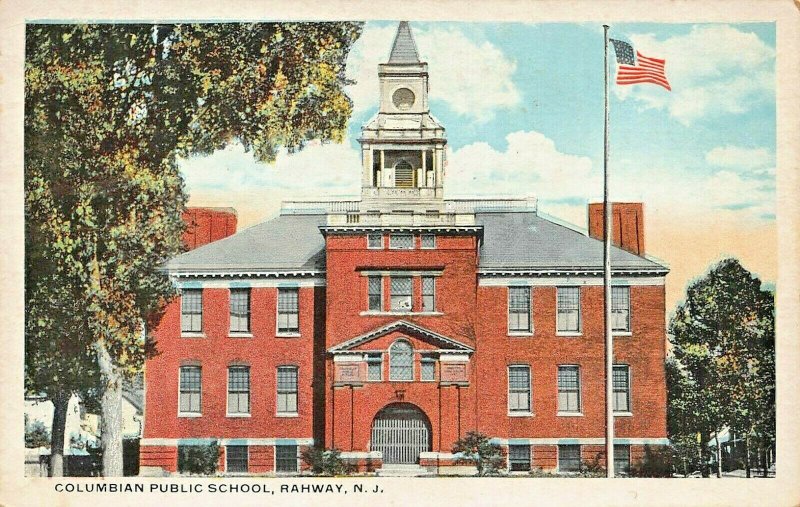 RAHWAY NEW JERSEY~COLUMBIAN SCHOOL~1920s POSTCARD