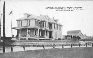 Original Headquarters of Committee on Masonic Homes Elizabethtown, Pennsylvan...