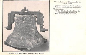 The Old City Hall Bell Placed in the tower in 1856, destroyed by fire 1905 - ...
