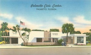 Palmetto Florida Palmetto Civic Center Linen Postcard Unused