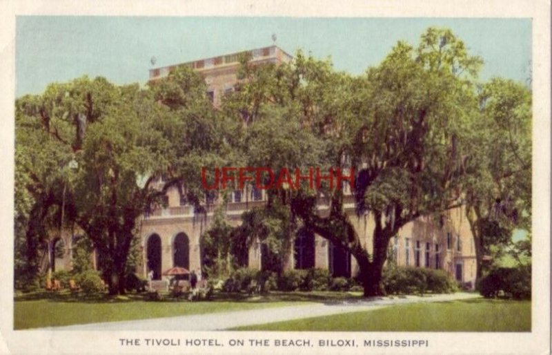 THE TIVOLI HOTEL, ON THE BEACH, BILOXI, MISSISSIPPI