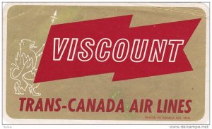 Luggage Label , VISCOUNT , Trans-Canada Air Lines , Canada , 40-60s