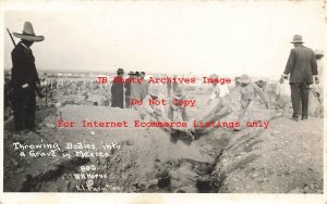 Mexico Border War, RPPC, Throwing Soldiers Bodies into Grave after Battle, Horne