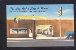 ANACONDA MONTANA MT. THE LOG CABIN CAFE MOTEL RESTAURANT ADVERTISING POSTCARD