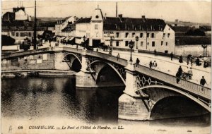 CPA COMPIEGNE - Le Pont et l'Hotel de Flandre (423587)