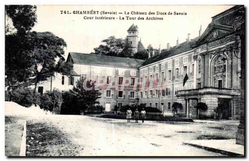 Old Postcard Chambery Savoie Chateau des Ducs Inner courtyard The Archives Tower