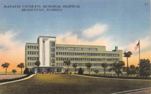 BRADENTON, FL Florida  MANATEE VETERANS MEMORIAL HOSPITAL c1940's Linen Postcard