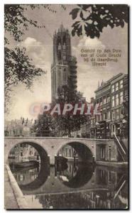 Postcard Old Gezicht op den Dom van af bij de Oude Grachf Gaardbrug Utrecht