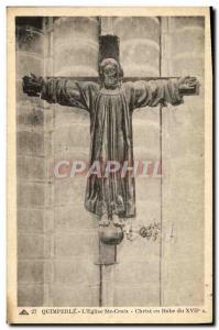 Old Postcard Quimperle L & # 39Eglise Ste Croix Christ Dress 17th