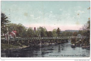 Suspension Foot Bridge, Skowhegan, Maine, PU-1909