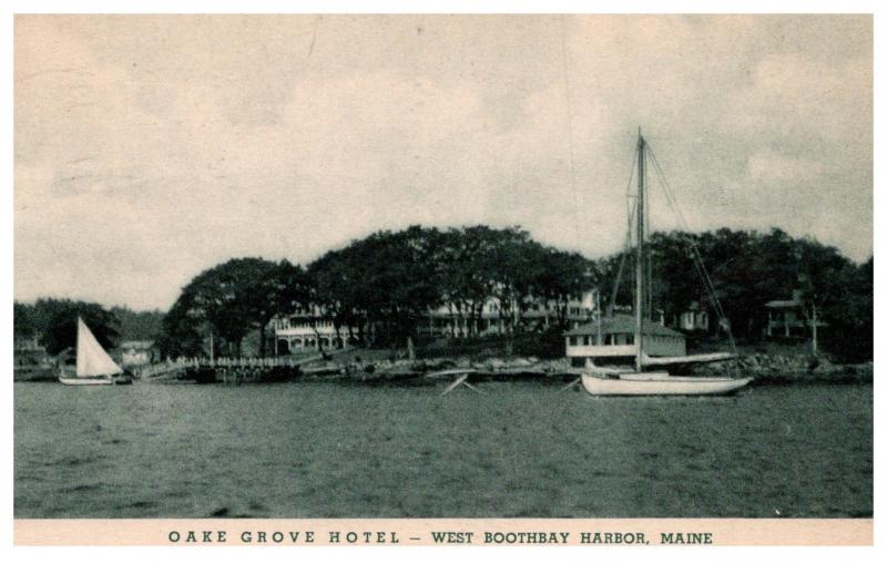 Maine West  Boothbay harbor , Oak Grove Hotel , Sailboats