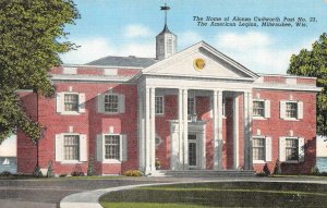 MILWAUKEE, Wisconsin WI   ALONZO CUDWORTH HOME~American Legion Post 23  Postcard