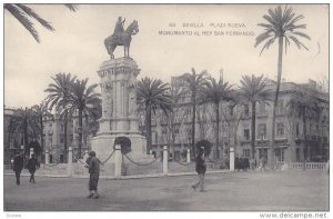 SEVILLA (Andalucia), Spain, 1900-1910s; Plaza Nueva, Monumento Al Rey San Fer...