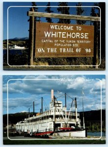 2 Postcards WHITEHORSE, YUKON Canada ~ Welcome Sign S.S. KLONDIKE 4x6