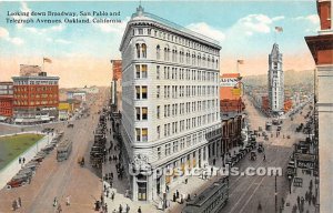 Broadway, San Pablo & Telegraph Street - Oakland, California CA  