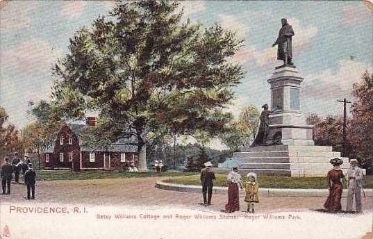 Rhode Island Providence Betsy Williams Cottage And Roger Williams Statue Roge...