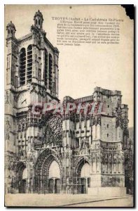 Old Postcard Troyes Aube La Cathedrale St Pierre