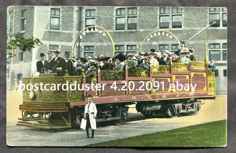 2091 - QUEBEC CITY 1917 Observation Car Railway Light & Power Company Postcard.