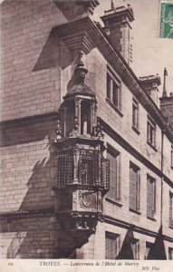 France Troyes Lanterneau de l'Hotel de Marisy 1908