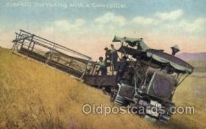 Harvesting with a Caterpiller, Farming Unused 