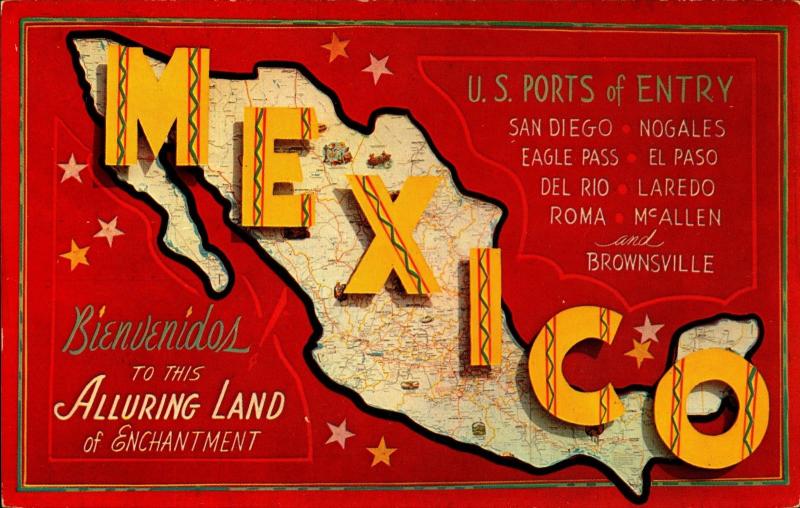 MEXICO, US Ports of Entry, Bienvenidos, Classic Chrome Vintage Postcard MX228731