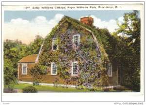 PROVIDENCE, Rhode Island, 1900-1910's; Betsy Williams Cottage, Roger Williams...