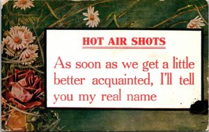 Hot Air Shots Postcard As Soon as We Get Better Acquainted I'll Tell You My Name