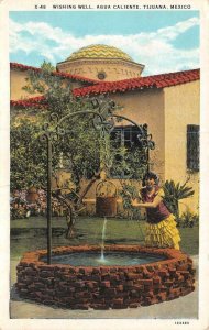 TIJUANA, Mexico   WOMAN At WISHING WELL ~ Agua Caliente   ca1920's Postcard
