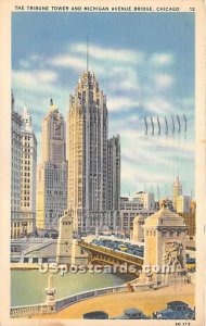 Tribune Tower & Michigan Avenue Bridge - Chicago, Illinois IL  