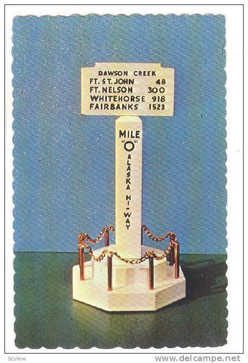 Mile Zero Post, Dawson Creek, British Columbia, Canada, 40-60s