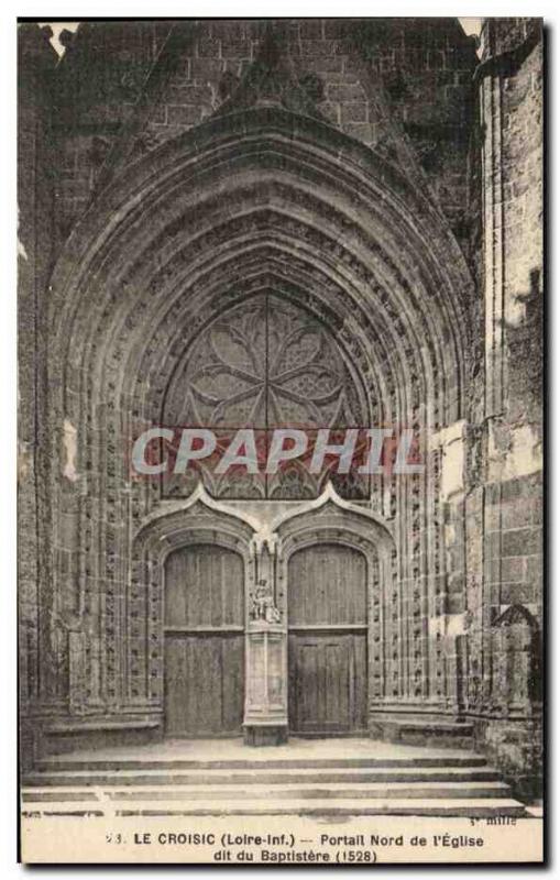 Old Postcard Croisic North Portal of the Church says I Baptister