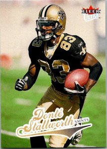 2004 Fleer Football Card Dante Stallworth New Orleans Saints sk9273