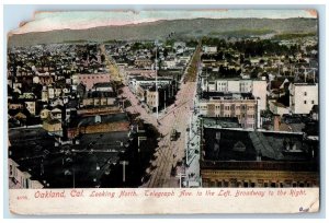 1907 Looking North Telegraph Ave. Streetcar Broadway Oakland California Postcard