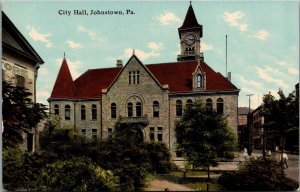 Johnstown PA~Who'd Want To Fight A City Hall With A Fine Facade Like That? 1910