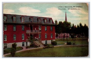 Ladies Building Mt. Morris College Mt. Morris ILL. Illinois Postcard