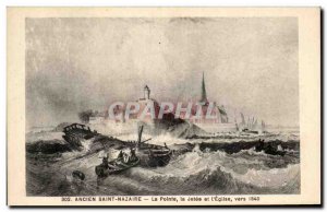 Old Postcard Old Saint Nazaire La Pointe La Jetee and L & # 39Eglise By Boat
