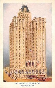 Lord Baltimore Hotel in Baltimore, Maryland