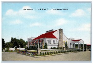 c1950 The Cricket Food Fine Liquors Restaurant US Hwy. Newington CT Postcard