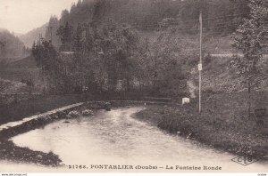 PONTARLIER , France , 1900-10s ; La Fontaine Ronde