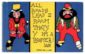 1908 All Roads Lead 2 Roam, That's Y I'm a Roamer Hobo Postcard