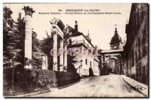 Old Postcard Square Castan Besancon door black and cathedral St John