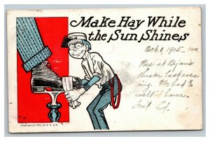 Vintage 1905 Comic Postcard Shoeshine Boy Shining Boot Make Hay While Sun Shines