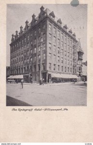 WILLIAMSPORT, Pennsylvania, PU-1908; The Updegraff Hotel