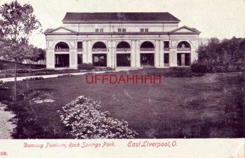 1908 DANCING PAVILION, ROCK SPRINGS PARK, EAST LIVERPOOL, OHIO