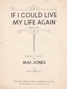 If I Could Live My Life Again Olde Mai Jones Sheet Music