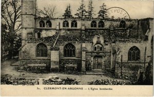 CPA Clermont-en-Argonne - L'Eglise Bombardee (1036600)