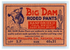 Big Dam Rodeo Pants Irwin Phillips CO Keokuk Ia Iowa Advertising Flyer Card (H8)