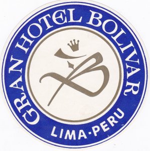 Peru Lima Gran Hotel Bolivar Vintage Luggage Label sk2900.1