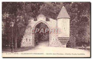 Postcard Clermont Ferrand Old Botanical Garden Old Gate fortified