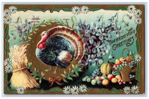 1910 Thanksgiving Greetings Turkey Whreat Pansies Daisy Flowers Fruits Postcard 